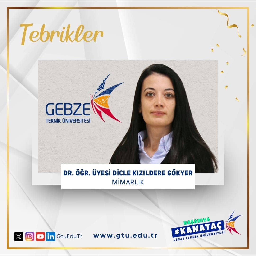 GTÜ Akademisyeninin Projesi TÜBİTAK 1002 Programı Kapsamında Desteklendi