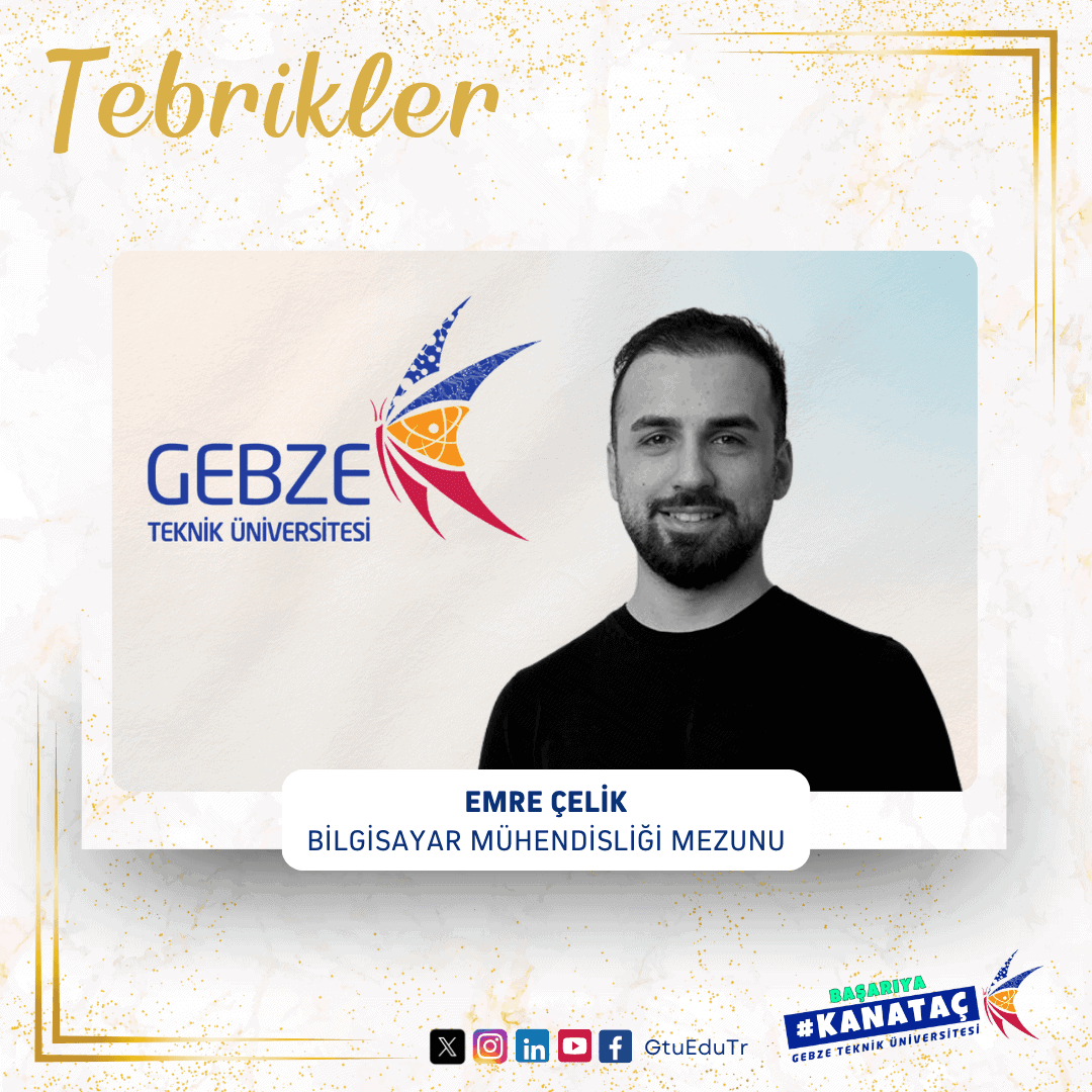 Gebze Teknik Üniversitesi Mezunu Emre Çelik'in Uluslararası Başarısı