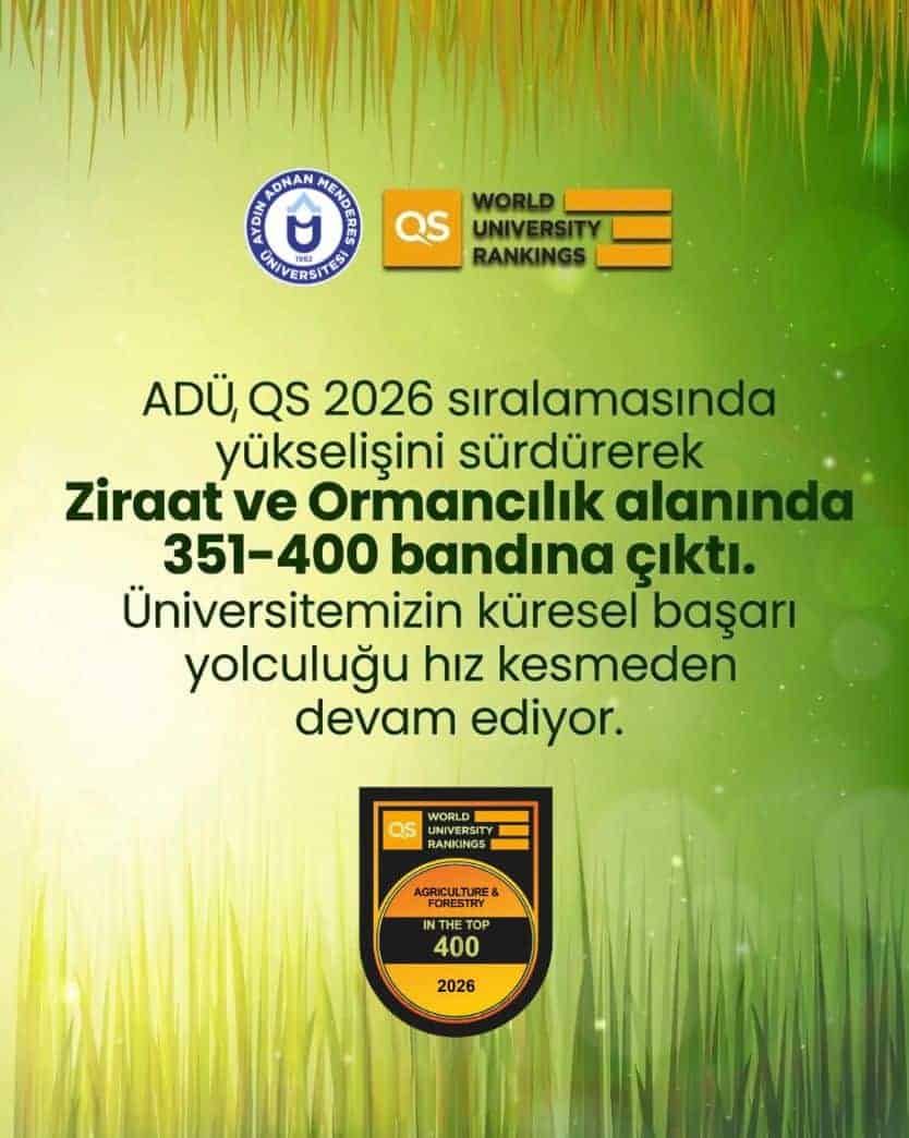 ADÜ, QS 2026 Sıralamasında Ziraat ve Ormancılıkta 351-400 Bandına Yükseldi