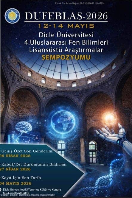 Dicle Üniversitesi’nde 2026’da Fen Bilimleri Lisansüstü Araştırmalar Sempozyumu Düzenlenecek