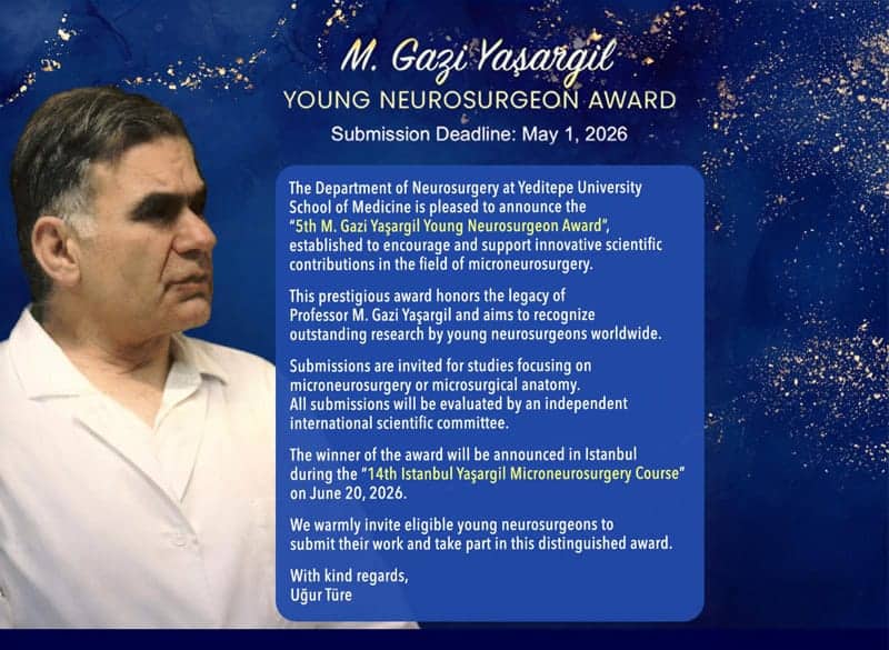 M. Gazi Yaşargil Genç Beyin Cerrahı Ödülü için başvuru süreci başladı