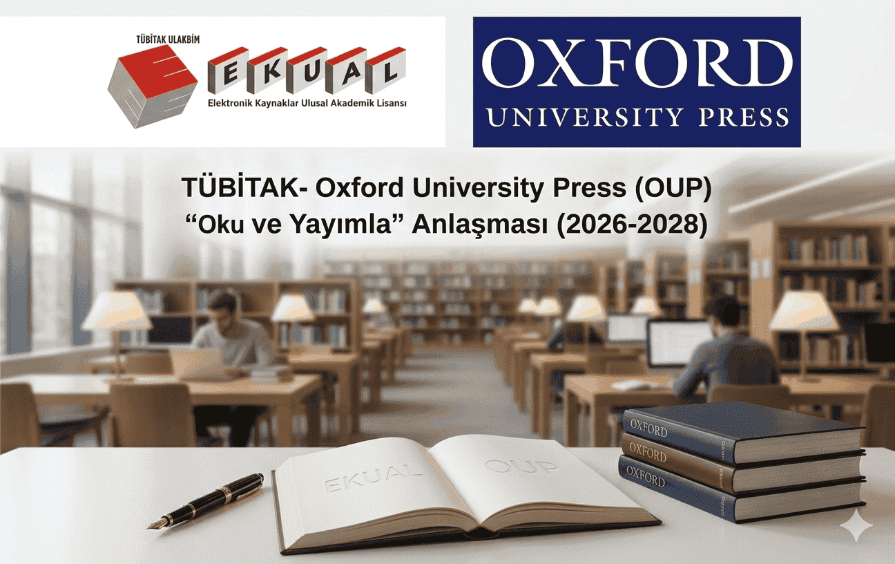 TÜBİTAK ve Oxford University Press Arasında 2026-2028 Yıllarını Kapsayan Akademik Yayın Anlaşması Yapıldı