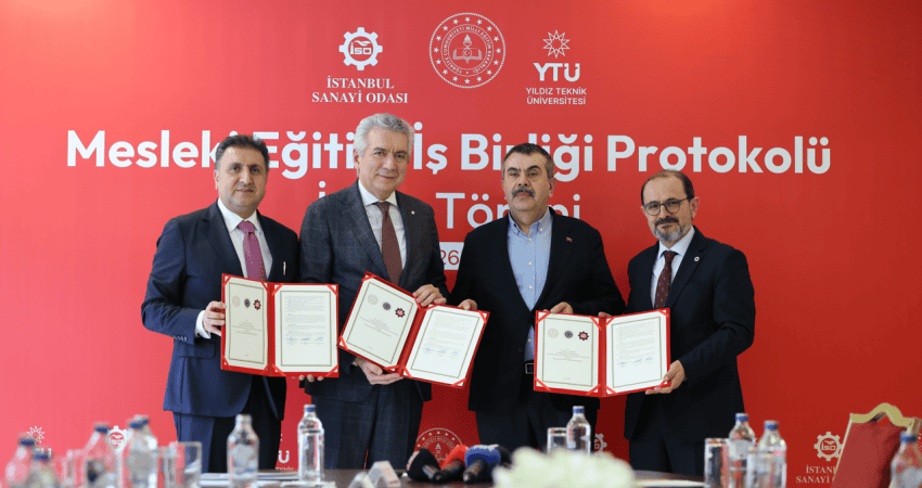 MEB, YTÜ ve İSO’nun Yeni Protokolüyle Mesleki Eğitimde Sanayi ve Akademi Güçlerini Birleştiriyor